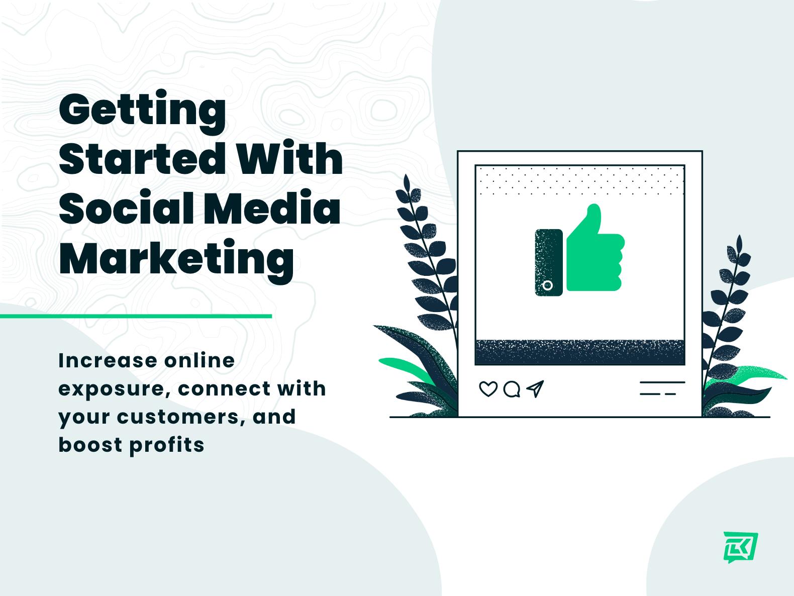 Getting Started With Social Media Marketing
