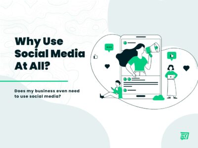 Why use Social Media at All