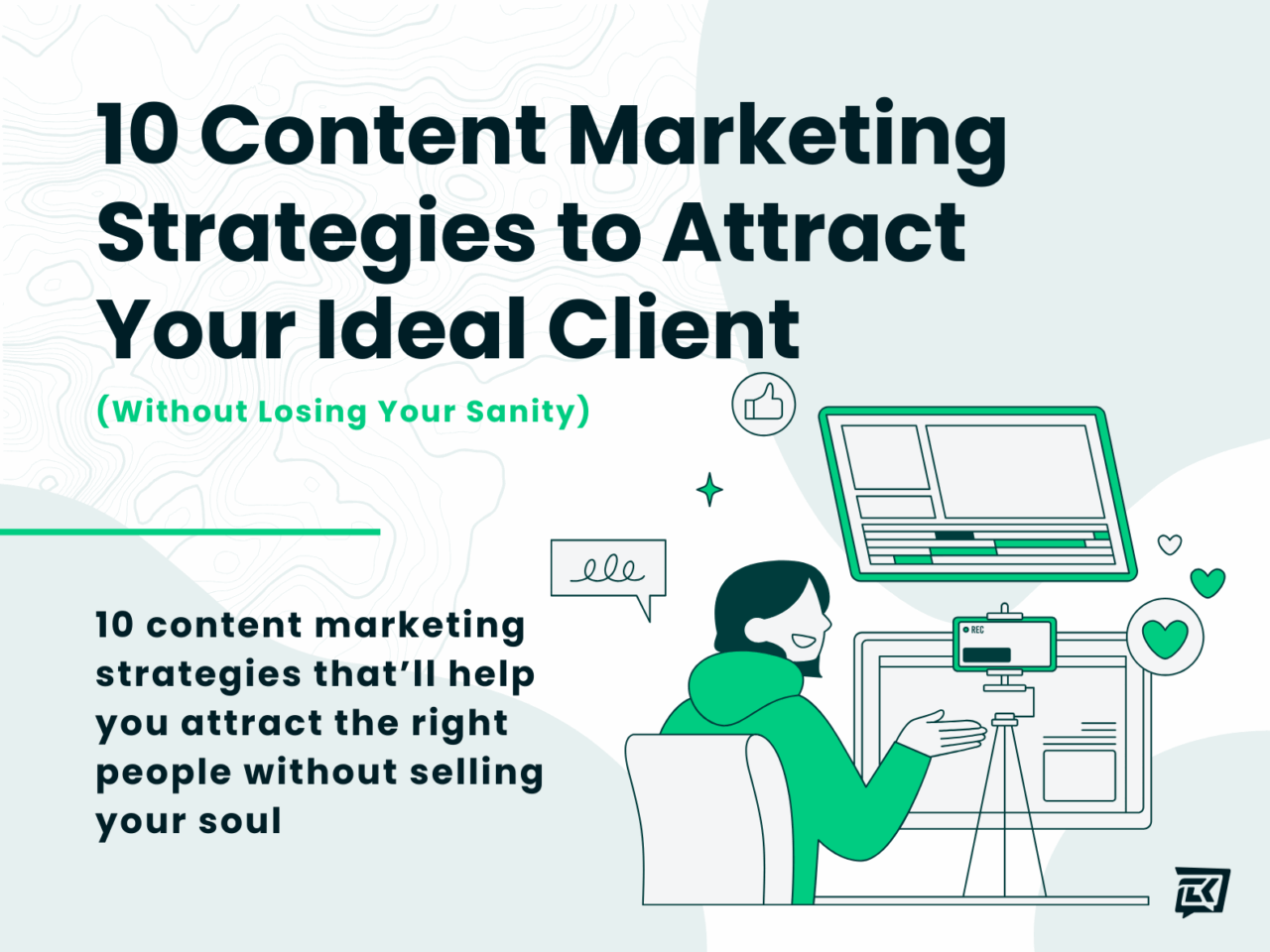 10 Content Marketing Strategies to Attract Your Ideal Client graphic illustration
